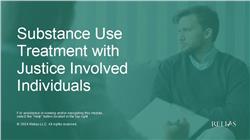 Substance Use Treatment with Justice Involved Individuals